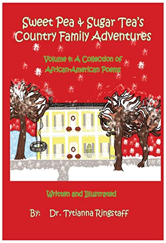 Sweet Pea & Sugar Tea's Country Family Adventures Volume 4 A Collection Of Afr [Paperback]