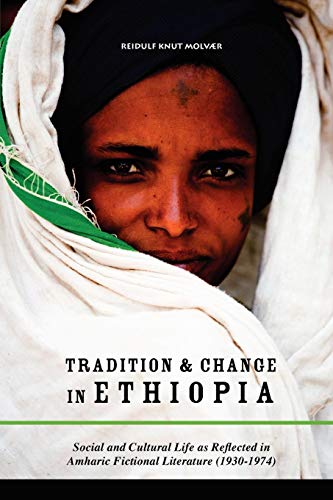 Tradition & Change In Ethiopia Social And Cultural Life As Reflected In Amharic [Paperback]