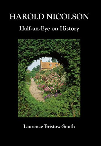 Harold Nicolson Half-An-Eye On History [Hardcover]