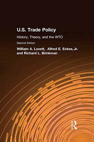U.S. Trade Policy History, Theory, and the WTO History, Theory, and the WTO [Hardcover]