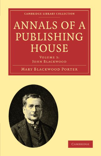Annals of a Publishing House Volume 3, John Blackwood [Paperback]