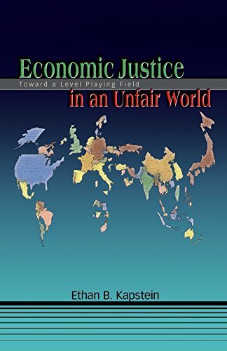 Economic Justice in an Unfair World Toward a Level Playing Field [Paperback]