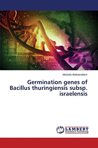 Germination Genes Of Bacillus Thuringiensis Subsp. Israelensis [Paperback]