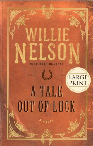 A Tale Out of Luck A Novel [Paperback]