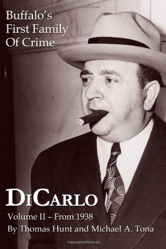 Dicarlo Buffalo's First Family Of Crime - Vol. Ii (volume 2) [Paperback]