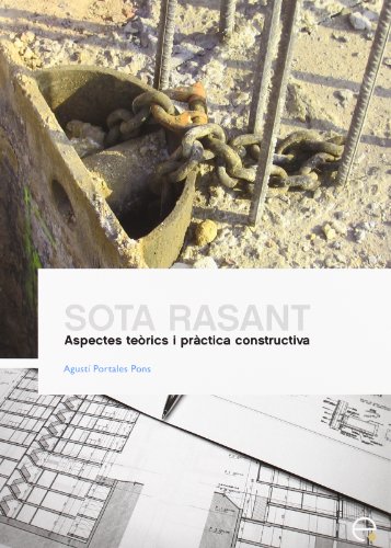 Sota Rasant. Aspectes Terics I Prctica Constructiva (catalan Edition) [Paperback]