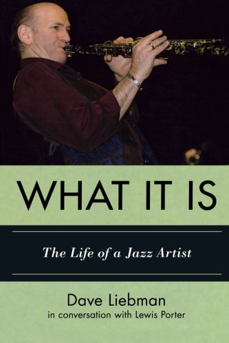 What It Is The Life of a Jazz Artist [Paperback]