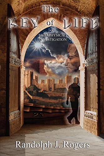 The Key Of Life A Metaphysical Investigation [Paperback]