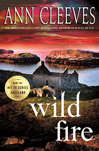 Wild Fire A Shetland Island Mystery [Paperback]