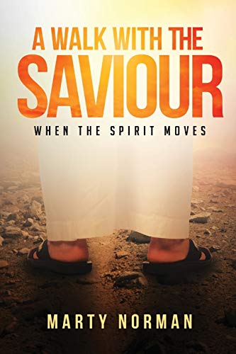 A Walk With The Saviour [Paperback]