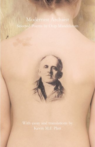 Modernist Archaist Selected Poems by Osip Mandelstam [Paperback]