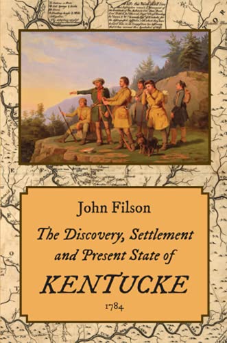 Discovery, Settlement and Present State of Kentucke [Paperback]