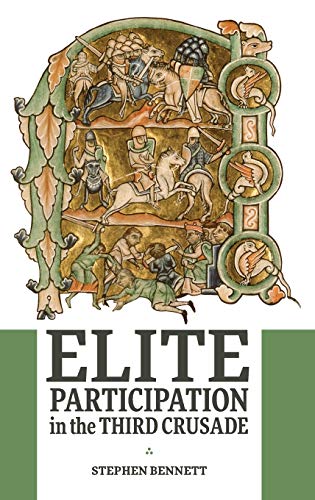 Elite Participation in the Third Crusade [Hardcover]