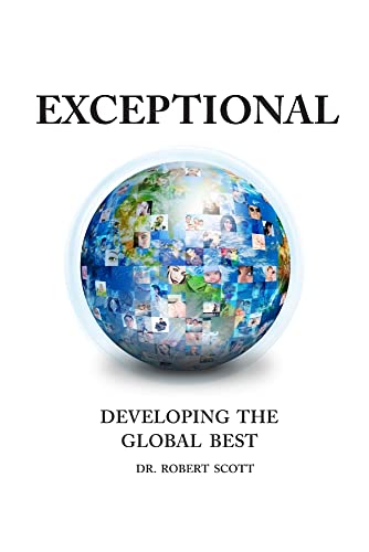 Exceptional- Developing The Global Best [Paperback]