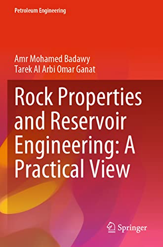 Rock Properties and Reservoir Engineering A Practical View [Paperback]