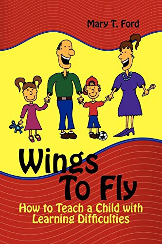 Wings To Fly How To Teach A Child With Learning Difficulties [Paperback]