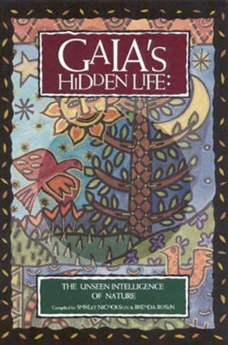 Gaia's Hidden Life The Unseen Intelligence of Nature [Paperback]