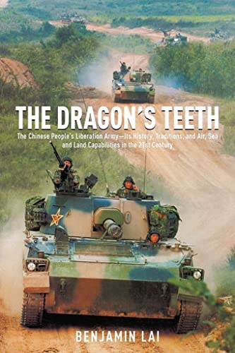 The Dragon's Teeth The Chinese Peoples Liberation ArmyIts History, Traditions [Hardcover]