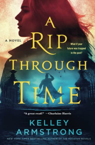 A Rip Through Time A Novel [Paperback]