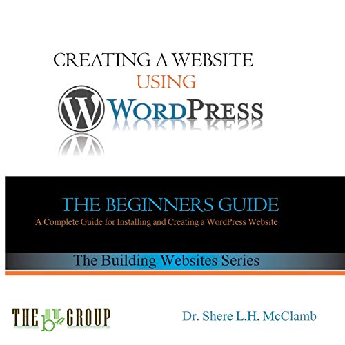 Building A Website Using Wordpress The Beginner's Guide (the Building Websites  [Paperback]