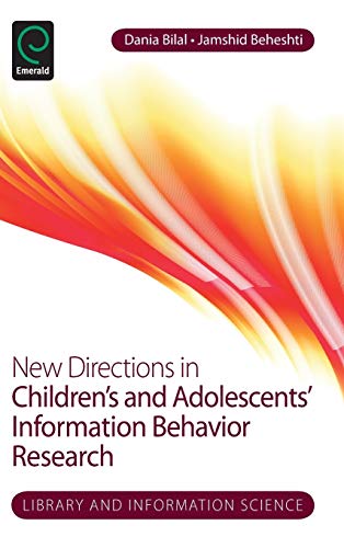 New Directions In Children's And Adolescents' Information Behavior Research (lib [Hardcover]