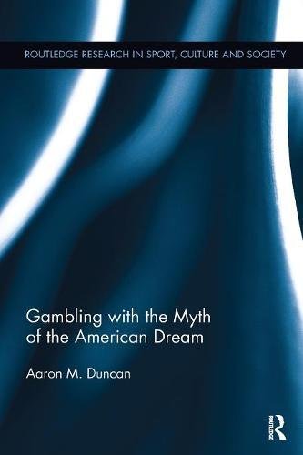 Gambling with the Myth of the American Dream [Paperback]