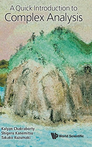 A Quick Introduction To Complex Analysis [Hardcover]