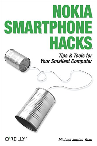 Nokia Smartphone Hacks Tips &amp Tools for Your Smallest Computer [Paperback]