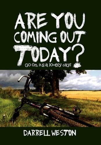 Are You Coming Out Today  Go on, It's a Lovely Day [Hardcover]