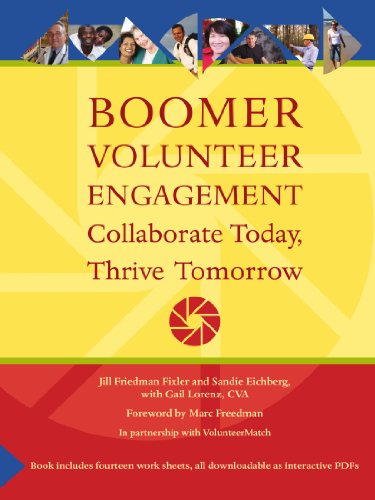 Boomer Volunteer Engagement Collaborate Today, Thrive Tomorrow [Paperback]