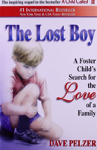 The Lost Boy A Foster Child's Search for the Love of a Family [Paperback]