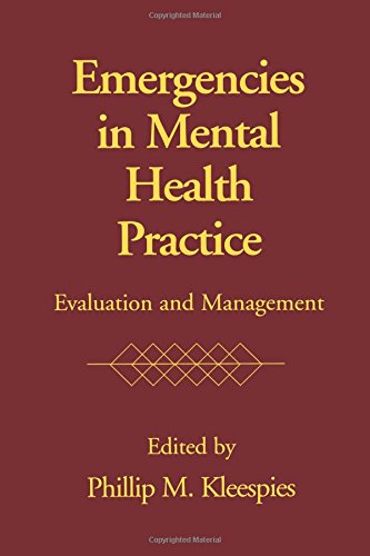 Emergencies in Mental Health Practice Evaluation and Management [Paperback]