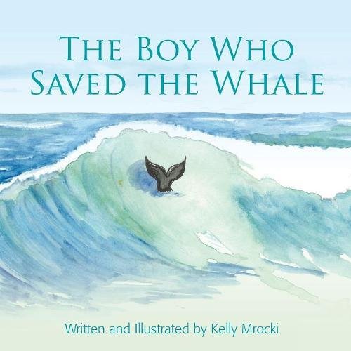 Boy Who Saved the Whales [Paperback]