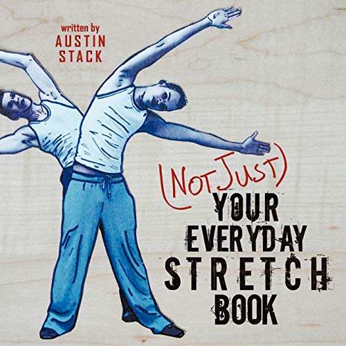 (not Just) Your Everyday Stretch Book [Paperback]
