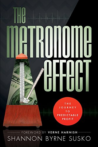 The Metronome Effect The Journey To Predictable Profit [Paperback]