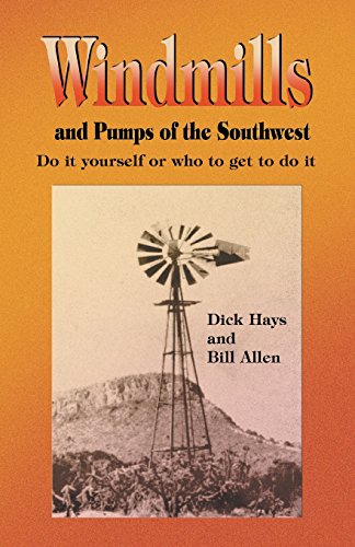 Windmills And Pumps Of The Southwest [Paperback]