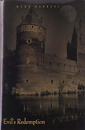 Evil's Redemption  Hell Unleashed [Hardcover]