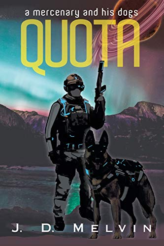 Quota A Mercenary And His Dogs [Paperback]