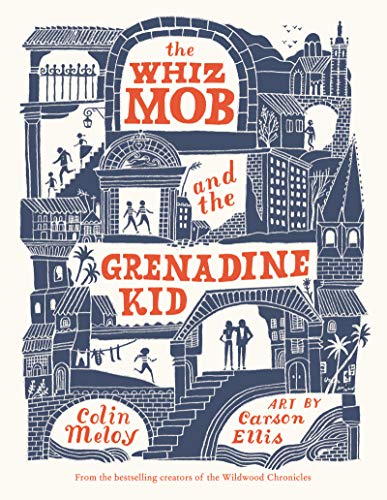 The Whiz Mob and the Grenadine Kid [Paperback]