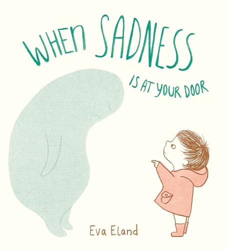 When Sadness is at Your Door [Hardcover]