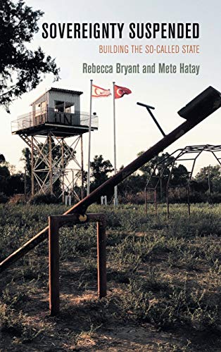 Sovereignty Suspended Building the So-Called State [Hardcover]