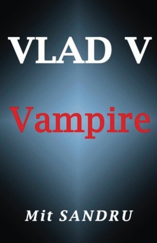 Vampire (vlad V Series) (volume 1) [Paperback]