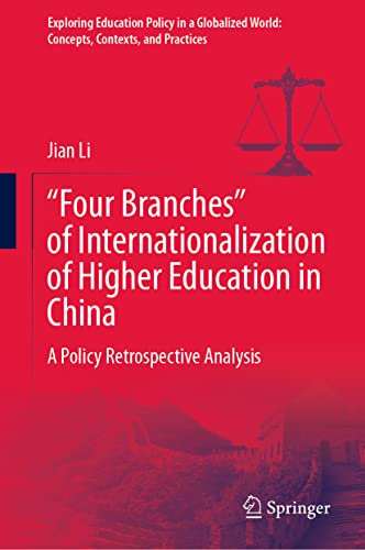 Four Branches of Internationalization of Higher Education in China A Policy R [Hardcover]