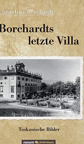 Borchardts Letzte Villa
