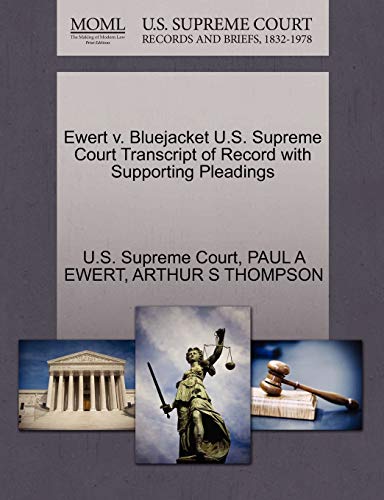 Ewert V. Bluejacket U.S. Supreme Court Transcript Of Record With Supporting Plea [Paperback]