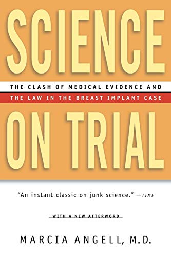 Science on Trial The Clash of Medical Evidence and the Law in the Breast Implan [Paperback]