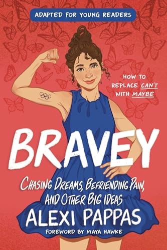 Bravey (Adapted for Young Readers) Chasing Dreams, Befriending Pain, and Other  [Hardcover]