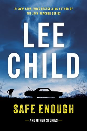 Safe Enough Crime Stories by the Author of Jack Reacher [Hardcover]
