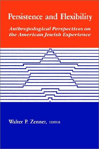 Persistence And Flexibility (suny Series In Anthropology And Judaic Studies) [Paperback]