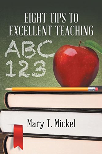 Eight Tips To Excellent Teaching [Paperback]